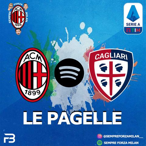 MILAN-CAGLIARI 4-1 | PAGELLE