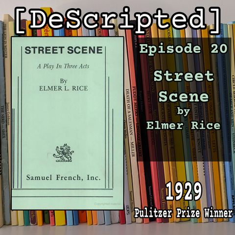 Ep 20 - Street Scene by Elmer Rice [1929 Winner]