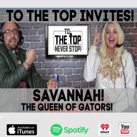 Weird Bathroom Habits, Her Unique Smell & Chicken Wing Love - To.The.Top Invites: Savannah