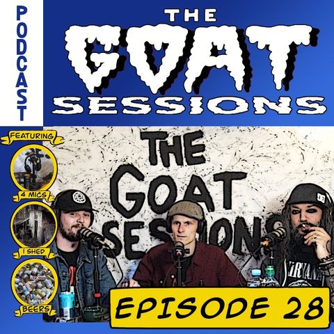 The Goat Sessions - Episode 28