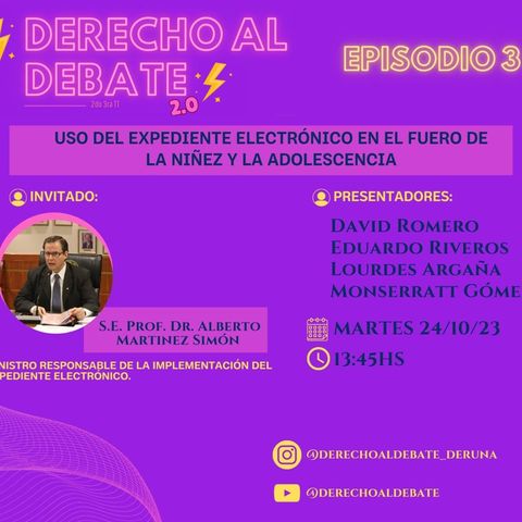 Episodio 3 - Derecho Al Debate 2.0