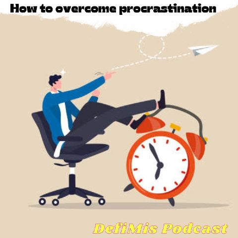 Do this to overcome procrastination.