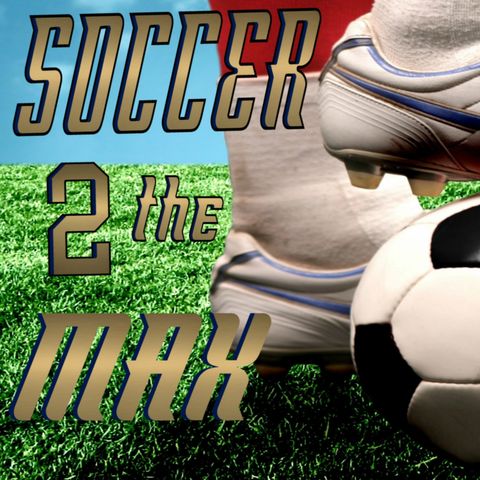 Soccer 2 the MAX Mid-Week:  Evaluating U-20 World Cup USMNT, David Beckham HOF, MLS Week 13 & NWSL Week 7 Predictions,