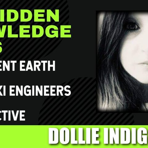 Experiment Earth - Anunnaki Engineers - ET Collective with Dollie Indigostar