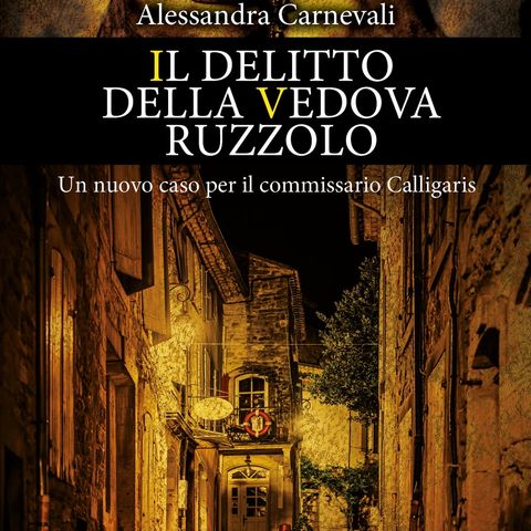 Alessandra Carnevali "Il delittto della vedova Ruzzolo"