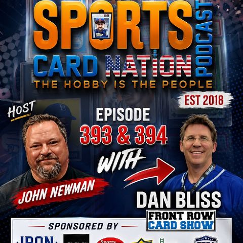 Dan Bliss of Front Row Card Show "Promoting Shows Right" E393