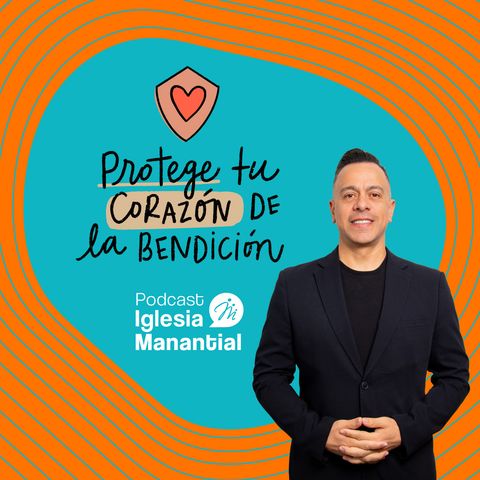 Protege tu corazón de la bendición I Pastor David Cañas