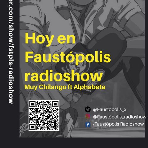 Faustópolis Radioshow Chilango