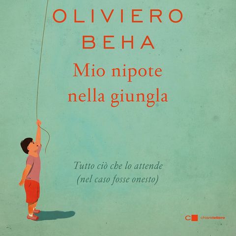 Oliviero Beha "Mio nipote nella giungla"