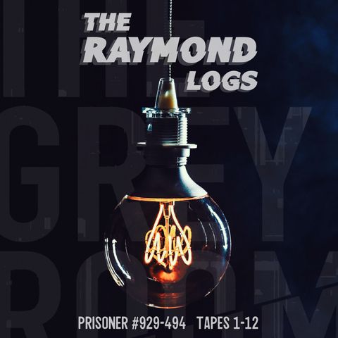 S1 - The Raymond Logs (Tapes 1-12)