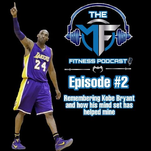 Episode 2 - The MF Fitness Podcast