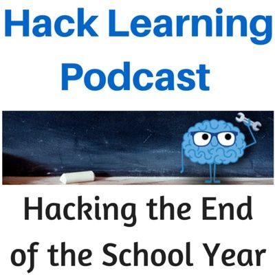 Hacking the End of the School Year