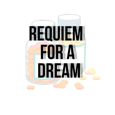 EP. 12 - Requiem For A Dream