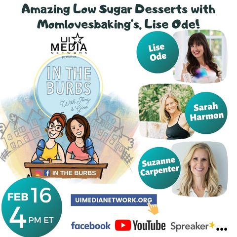 Amazing Low Sugar Desserts with Momlovesbaking’s, Lise Ode!