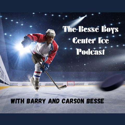 Besse Boys Center Ice Podcast 10-1-24