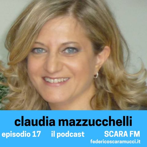 #17. Dialogo con Claudia Mazzucchelli, Segretaria regionale della UIL Marche
