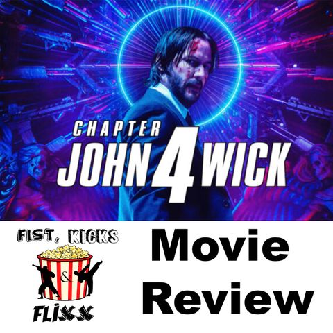 Episode 133 - John Wick Chapter 4