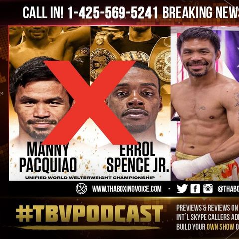 ☎️BREAKING NEWS: Errol Spence Suffered👀RETINAL TEAR😱Manny Pacquiao vs Yordenis Ugás Now ON❗️