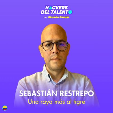 383. Una raya más al tigre - Sebastián Restrepo (Protección)