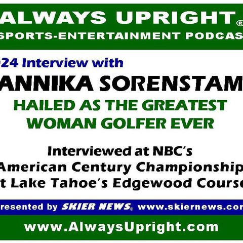 Annika Sorenstam podcast interview at Edgewood Tahoe's American Century Championship. Annika discusses her fondness for the Tahoe area.