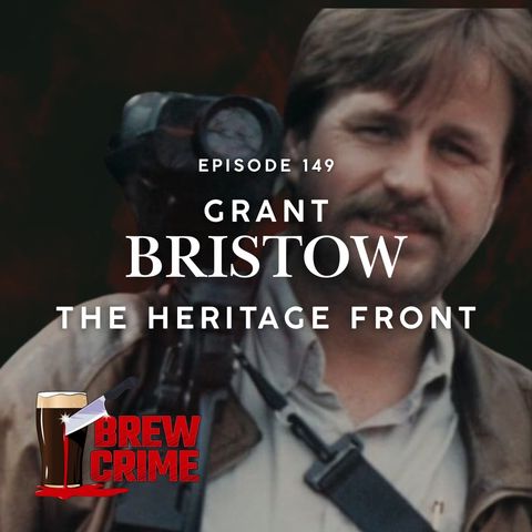 Episode 149 -  Grant Bristow - Double Lives