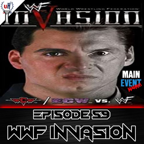 Episode 59: WWF InVasion 2001