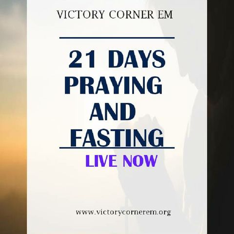 21 DAYS PRAYING AND FASTING
