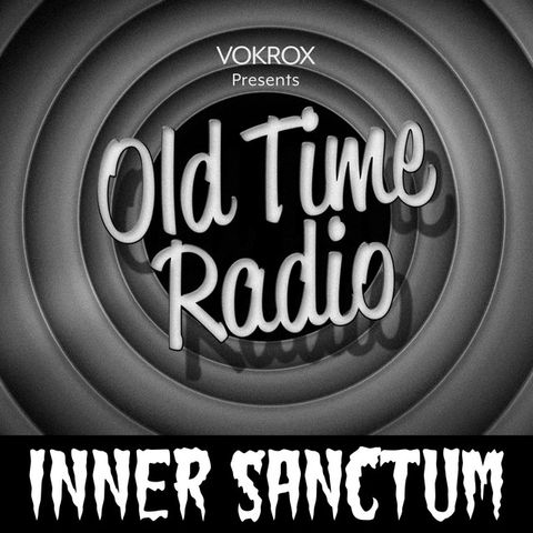 Inner Sanctum Mystery - Old Time Radio Show - 1950-03-27 - Murder Mansion