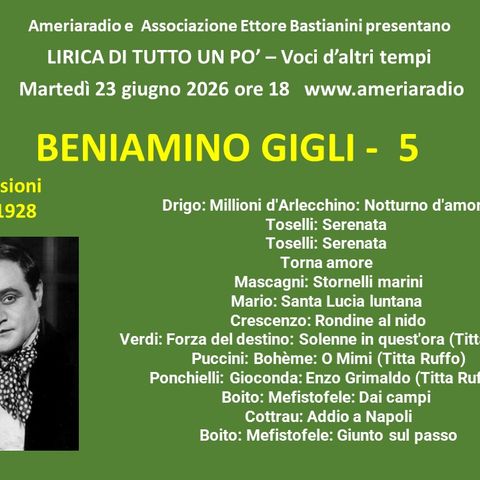 Lirica di tutto un po' - Beniamino Gigli quinta puntata