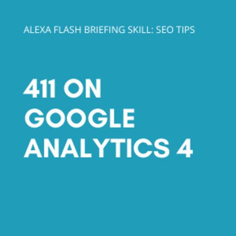 Episode 109: 411 on Google Analytics 4