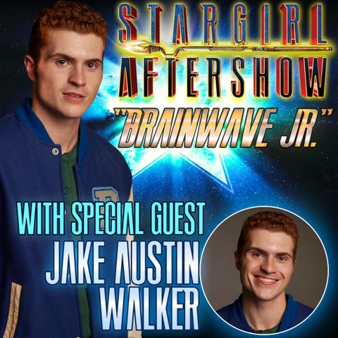 "Brainwave Jr" with guest JAKE AUSTIN WALKER