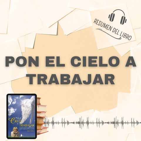 PON EL CIELO A TRABAJAR 📗 Resumen del Libro - Ideas Clave de JEAN SLATTER (Baja tu PDF📥)