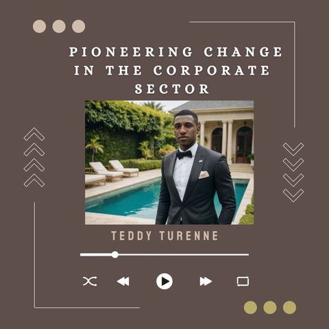 Teddy Turenne_ Pioneering Change in the Corporate Sector