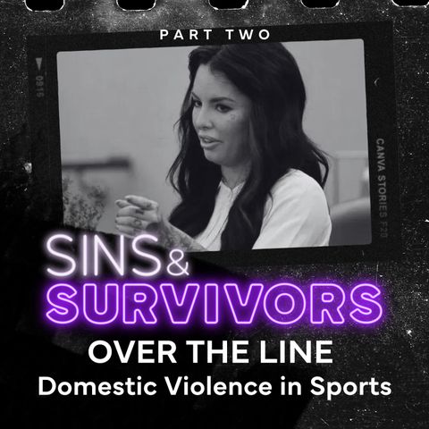 Over the Line - Domestic Violence in Sports - Part 2