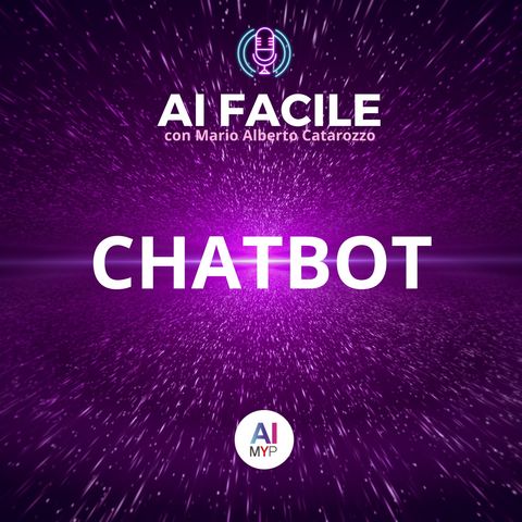 Chatbot | AI Facile con Mario Alberto Catarozzo