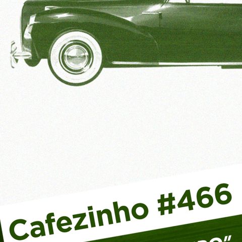 Cafezinho 466 – O banco traseiro