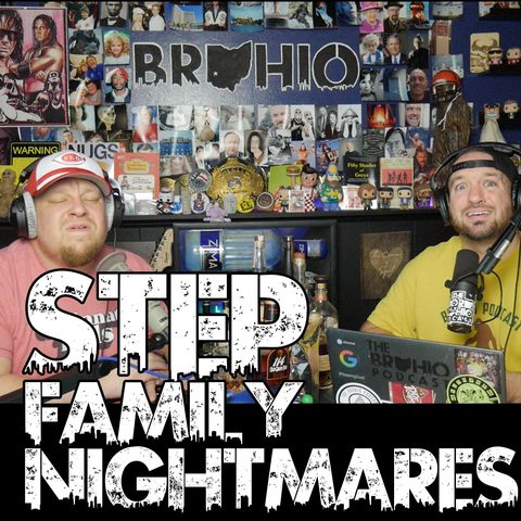 Step Family Nightmares
