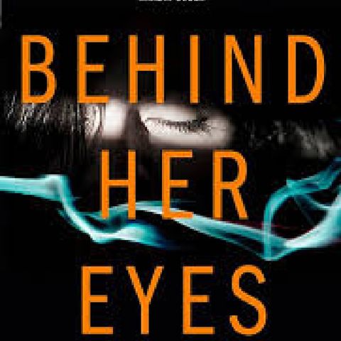 Chapter One - Behind Her Eyes