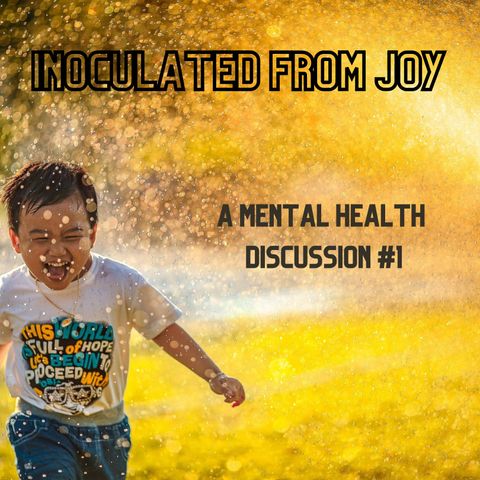 RS LIVE - Inoculated from Joy® - A Mental Health Discussion #1