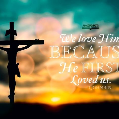 Love: God Proves That He Is Love And He Loves