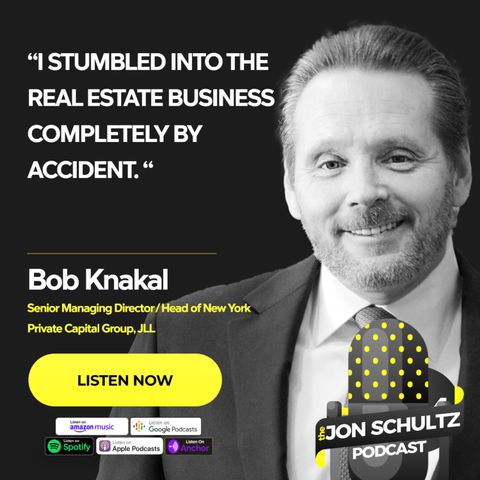 The Fortitude to Keep Moving Forward: The Story of Bob Knakal's Career in Real Estate