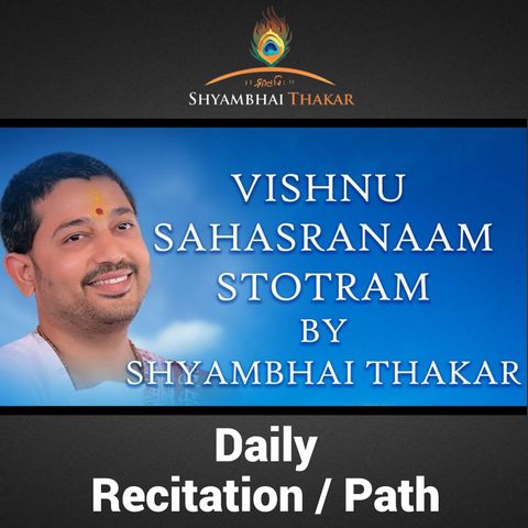 Daily Recitation/ Path - Vishnu Sahasra Naam Stotram || Sanskrit Text || Shyambhai Thakar
