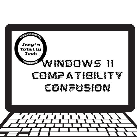 Windows 11 Compatibility Confusion