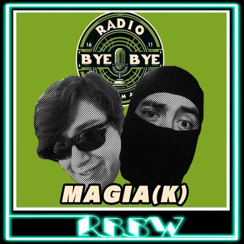 Magia(K) - RBBW 17/Abril/2024
