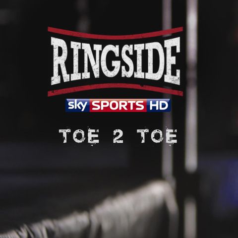 Ringside Toe2Toe – Lewis Ritson talks about winning the British title outright in Newcastle plus interviews with Tony Bellew, Eddie Hearn an