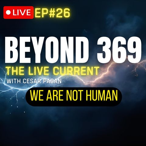 WE ARE NOT HUMAN… The Hidden Story of Our True Origin (LIVE)