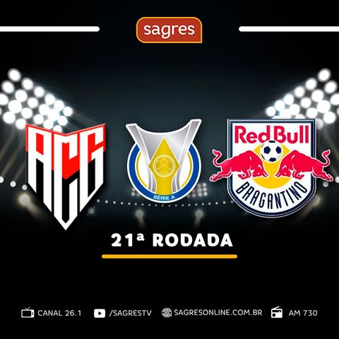 Série A 2022 #21 - Atlético-GO 1x0 RB Bragantino, com Jaime Ramos