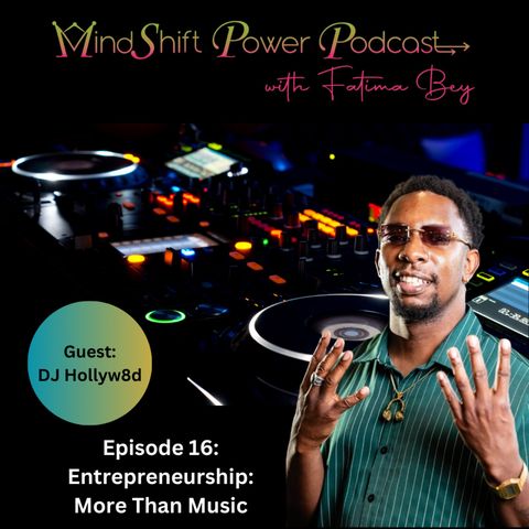 Episode 16: Entrepreneurship:  More Than Music