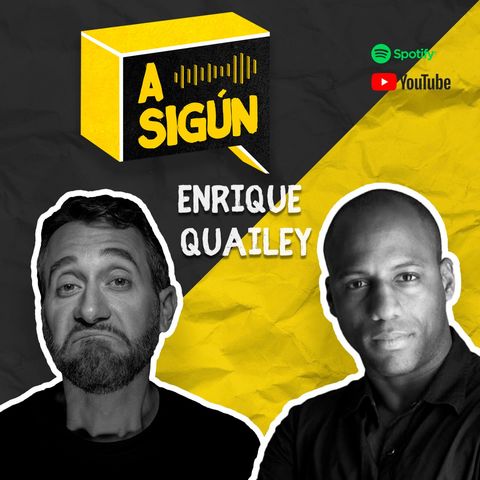 053. A SIGÚN: Enrique Quailey