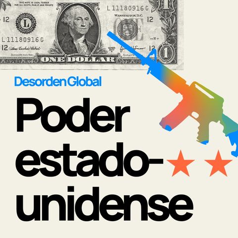EP1: Poder Estadounidense
